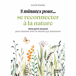 ISBN Petit livre - 5 minutes... pour se reconnecter à la nature : Le livre de Astrid Eulalie, Santé, esprit et corps, 160 pag ...