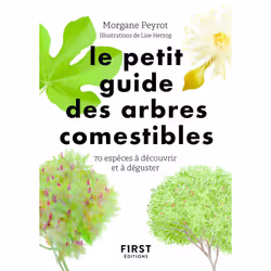 ISBN Petit guide des arbres comestibles : Le livre de Morgane Peyrot, Lise Herzog, métier & loisirs, 160 pages