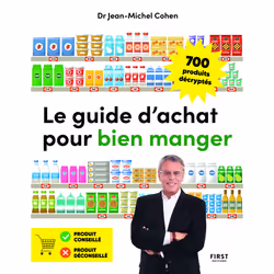 ISBN Le Guide d'achat pour bien manger : Le livre de Jean-Michel Cohen, Santé, esprit et corps, 384 pages
