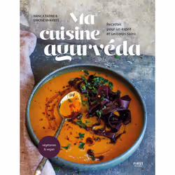 ISBN Ma cuisine Ayurveda : Le livre de Bianca Fabrie, Simone Van Rees, Alimentation, 256 pages