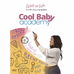 ISBN La cool baby academy : Le livre de Elodie Da Silva, Livio Fania, Santé, esprit et corps, 208 pages