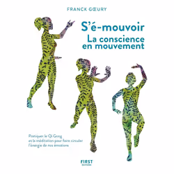 ISBN S-émouvoir - La conscience en mouvement : Le livre de Franck Goeury, Santé, esprit et corps, 208 pages