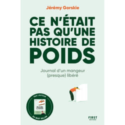 ISBN Ce n'était pas qu'une histoire de poids - Journal d'un mangeur (presque) libéré : Le livre de Jérémy Gorskie