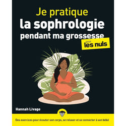 ISBN Je pratique la sophrologie pendant ma grossesse pour les Nuls : Le livre de Hannah Livage