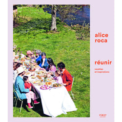 ISBN Réunir, recettes et inspirations : Le livre de Alice Roca