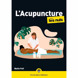 ISBN L'acupuncture pour les Nuls, mégapoche : Le livre de Nadia Volf, Santé, esprit et corps, 656 pages