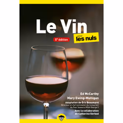 ISBN Le Vin pour les Nuls, poche 5e éd : Le livre de Catherine Gerbod, Éric Beaumard, Ed McCarthy, Mary Ewing-Mulligan, Alime ...