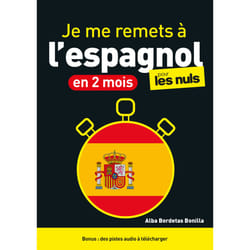 ISBN Je me remets à l'espagnol en 2 mois ! Pour les Nuls, 2e éd : Le livre de Alba Bordetas Bonilla