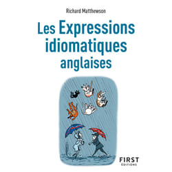 ISBN Le Petit livre des expressions idiomatiques anglaises, 2e éd : Le livre de Richard Matthewson