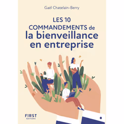 ISBN Le Petit livre des 10 commandements de la bienveillance en entreprise NE : Le livre de Gael Chatelain-Berry, Santé, espr ...