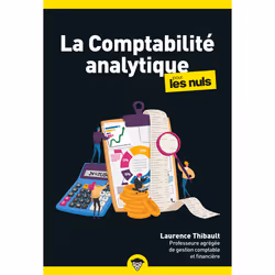 ISBN La comptabilité analytique pour les Nuls, poche, 2e éd : Le livre de Laurence Thibault, Science & nature, 224 pages
