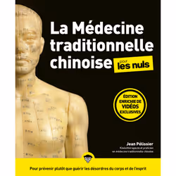 ISBN La Médecine traditionnelle chinoise pour les Nuls, grand format, 3e éd : Le livre de Jean Pélissier, Santé, esprit et co ...