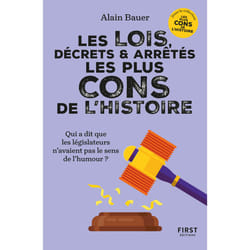 ISBN Les lois, décrets et arrêtés les plus cons de l'Histoire : Le livre de Alain Bauer