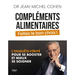ISBN Compléments alimentaires, faites le bon choix ! : Le livre de Jean-Michel Cohen