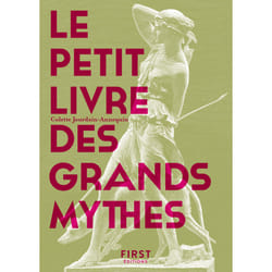 ISBN Le Petit livre des grands mythes, 2e éd : Le livre de Colette Jourdain-Annequin