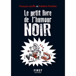 ISBN Le Petit livre de l'Humour noir, 2e éd : Le livre de François Jouffa, Frédéric Pouhier, Humoristique, 160 pages