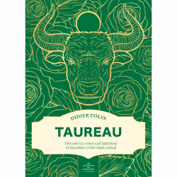 ISBN Taureau - Les couleurs du zodiaque : Le livre de Didier Colin, métier & loisirs, 176 pages