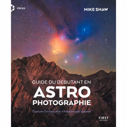 ISBN Guide du débutant en astrophotographie : Le livre de Mike Shaw, métier & loisirs, 224 pages