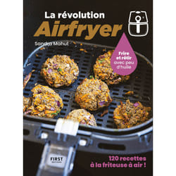 ISBN La révolution Airfryer - 120 recettes à la friteuse à air : Le livre de Sandra Mahut