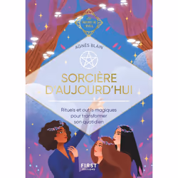 ISBN Sorcière d'aujourd'hui - Les Guides de l'éveil : Le livre de Agnes Blain, métier & loisirs, 160 pages