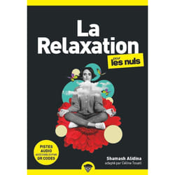 ISBN La relaxation pour les Nuls, poche : Le livre de Shamash Alidina