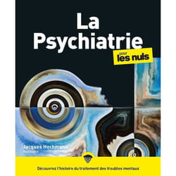 ISBN La psychiatrie pour les Nuls, grand format, 2e éd : Le livre de Jacques Hochmann