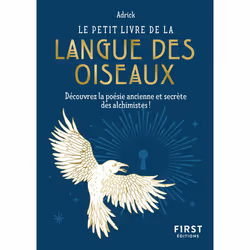 ISBN Le Petit livre de la langue des oiseaux : Le livre de Adrick, métier & loisirs, 160 pages