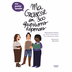 ISBN Ma grossesse en 300 questions/réponses : Le livre de Marjolaine Solaro, Blachette, Santé, esprit et corps, 224 pages