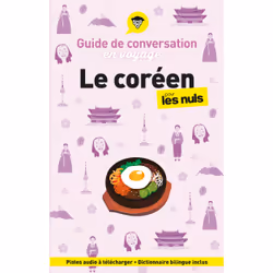 ISBN Guide de conversation en voyage ! Le coréen pour les Nuls, 3e éd : Le livre de Vincent Grepinet, Science & nature, 320 p ...