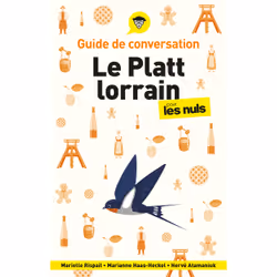 ISBN Guide de conversation - Le platt lorrain pour les Nuls, 2e éd : Le livre de Marielle Rispail, Marianne Haas-Heckel, Herv ...