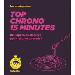 ISBN Top chrono 15 minutes - pour les Nuls, Facile et bon : Le livre de Émilie Laraison, Thomas Feller, Alimentation, 256 pag ...