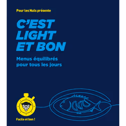 ISBN C'est light et bon - pour les Nuls, Facile et bon : Le livre de Émilie Laraison, Alimentation, 256 pages