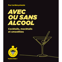 ISBN Cocktails avec ou sans alcool - pour les Nuls, Facile et bon : Le livre de Émilie Laraison, Thomas Feller, Alimentation, ...