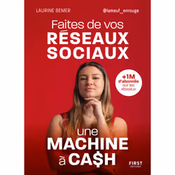ISBN Faites de vos réseaux sociaux une machine à cash : Le livre de Laurine Bemer, Science & nature, 208 pages