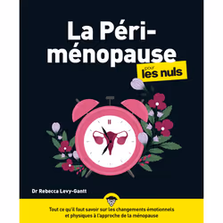 ISBN La périménopause pour les Nuls, grand format : Le livre de Rebecca Levy-Gantt, Santé, esprit et corps, 360 pages