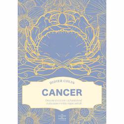 ISBN Cancer - Les couleurs du zodiaque : Le livre de Didier Colin, métier & loisirs, 176 pages
