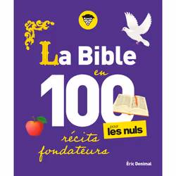 ISBN La Bible en 100 récits fondateurs pour les Nuls : Le livre de Éric Denimal, Science & nature, 208 pages