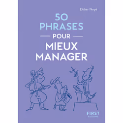 ISBN Le Petit livre - 50 phrases pour mieux manager : Le livre de Didier Noyé, Science & nature, 160 pages