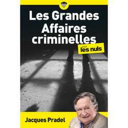 ISBN Les Grandes Affaires criminelles pour les Nuls, poche : Le livre de Jacques Pradel