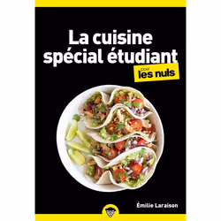 ISBN La cuisine étudiante pour les Nuls, poche : Le livre de Émilie Laraison, Alimentation, 240 pages
