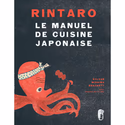 ISBN Rintaro le manuel de cuisine japonaise : Le livre de Sylvan Mishima Brackett, Jessica Battilana, Alimentation, 293 pages
