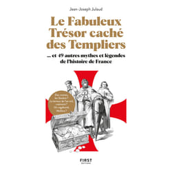 ISBN Le fabuleux trésor caché des templiers, et 49 autres mythes et légendes de l'histoire de France : Le livre de Jean-Joseph Julaud