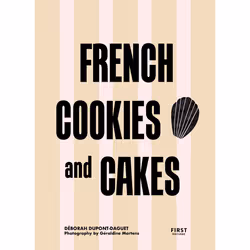 ISBN French Cookies and Cakes : Le livre de Deborah Dupont-Daguet, Apolline Muet, Alimentation, 144 pages
