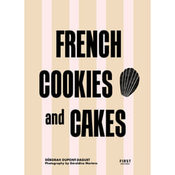 ISBN French Cookies and Cakes : Le livre de Deborah Dupont-Daguet, Apolline Muet