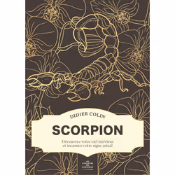 ISBN Scorpion - Les couleurs du zodiaque : Le livre de Didier Colin, métier & loisirs, 176 pages