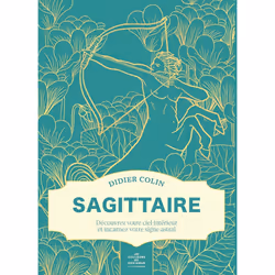 ISBN Sagittaire - Les couleurs du zodiaque : Le livre de Didier Colin, métier & loisirs, 176 pages