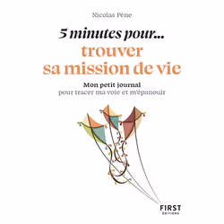 ISBN Petit livre - 5 minutes pour... trouver sa mission de vie : Le livre de Nicolas Pène, Santé, esprit et corps, 160 pages