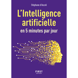 ISBN Petit livre de l'Intelligence artificielle en 5 minutes par jour, 2e éd : Le livre de Stéphane d&#039; Ascoli