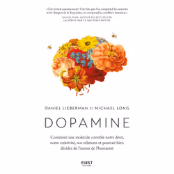 ISBN Dopamine : Le livre de Daniel Lieberman, Michael Long, société, 336 pages