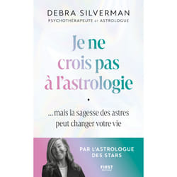 ISBN Je ne crois pas à l'astrologie - Mais la sagesse des astres peut changer votre vie : Le livre de Debra Silverman
